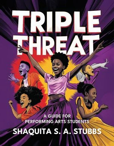Triple Threat: Guide for Performing Arts Students
