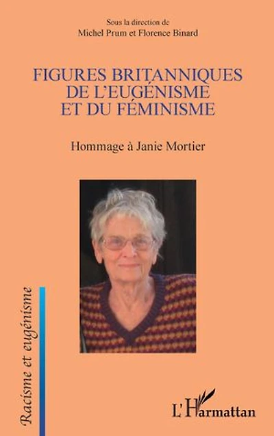 Figures britanniques de l'eugénisme et du féminisme: Hommage à Janie Mortier