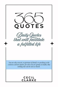 365 Quotes: Daily Quotes to Facilitate a Fulfilled Life