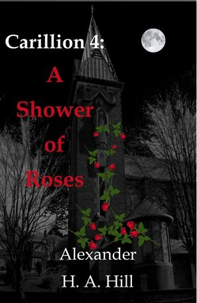 Carillion 4: A Shower of Roses