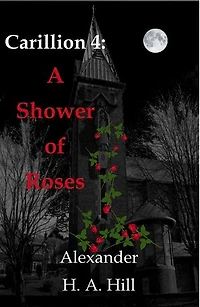 Carillion 4: A Shower of Roses