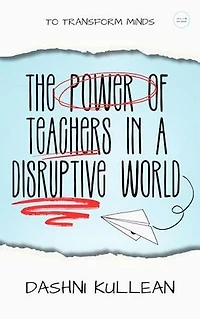 The power of teachers in a disruptive world