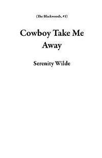 Cowboy Take Me Away: The Blackwoods, #1