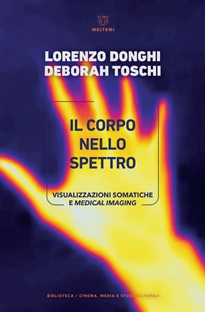 Il corpo nello spettro: Visualizzazioni somatiche e medical imaging