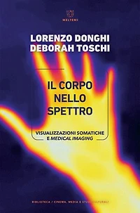 Il corpo nello spettro: Visualizzazioni somatiche e medical imaging
