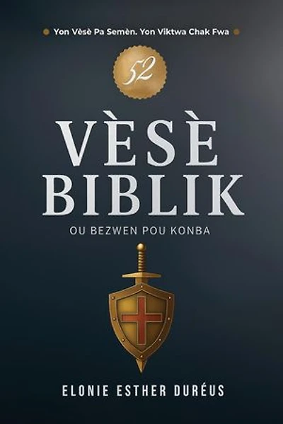 52 Vèsè Biblik: Ou Bezwen Pou Konba