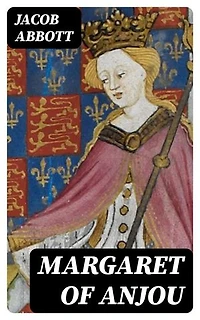 Margaret of Anjou: Makers of History