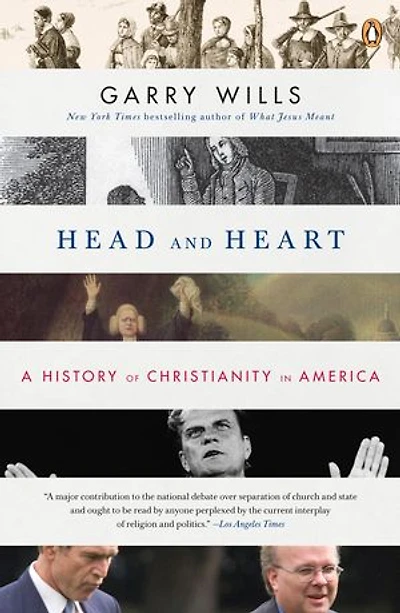 Head and Heart: A History of Christianity in America