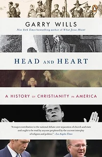 Head and Heart: A History of Christianity in America