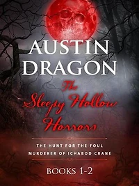 The Sleepy Hollow Horrors Box Set: Sleepy Hollow Horrors