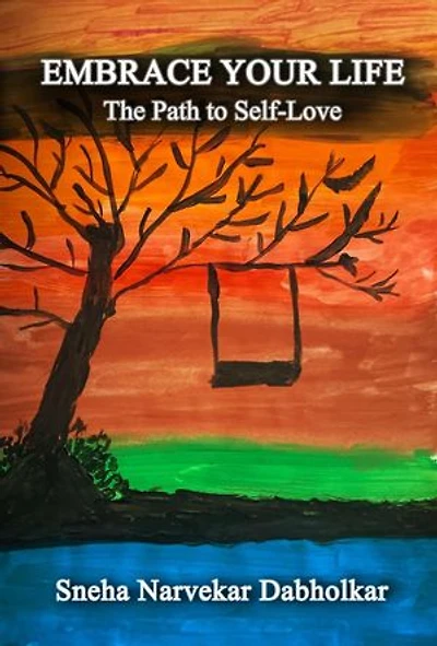Embrace Your Life the Path to Self-Love