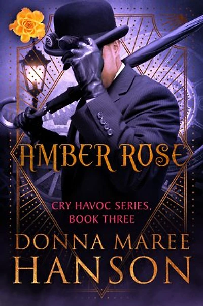 Amber Rose: Cry Havoc Book 3
