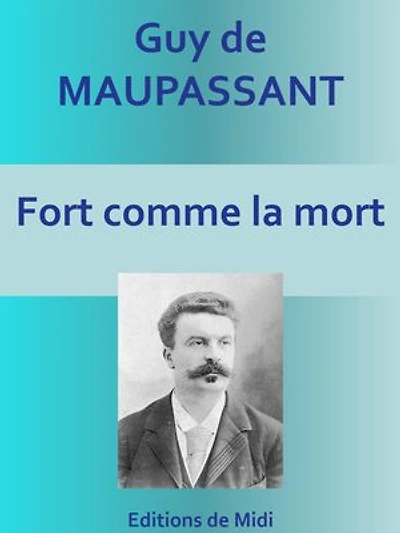 Fort comme la mort: Edition intégrale