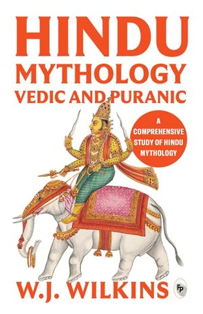 Hindu Mythology - Vedic and Puranic Classics