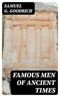 Famous Men of Ancient Times