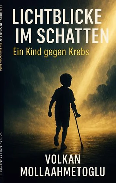 Lichtblicke im Schatten: Ein Kind gegen Krebs