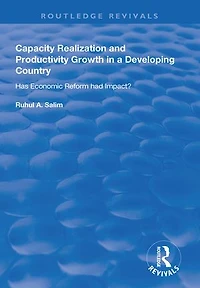 Capacity Realization And Productivity Growth A Developing Country: Has Economic Reform Had Impact?