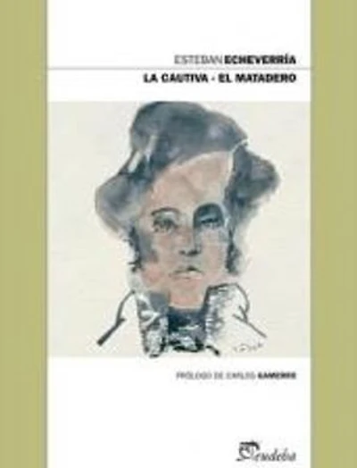La cautiva – El matadero