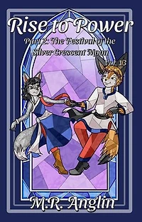 Rise to Power: Part 2: The Festival of the Silver Crescent Moon: Silver Foxes, #13