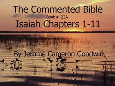 Isaiah - Chapters 1-11: A Careful Study of the Book of Isaiah