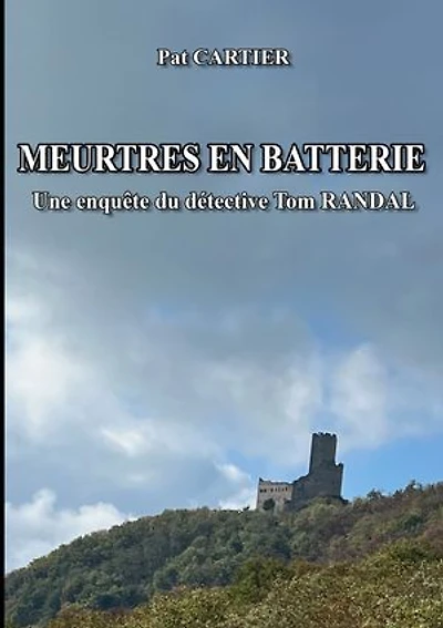 Meurtres en batterie: Une enquête du détective Tom RANDAL