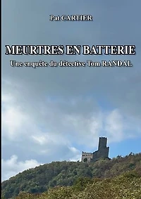 Meurtres en batterie: Une enquête du détective Tom RANDAL