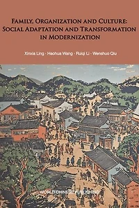 Family, Organization and Culture: Social Adaptation and Transformation in Modernization