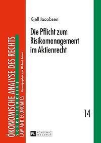 Die Pflicht zum Risikomanagement im Aktienrecht