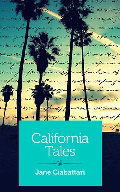 California Tales: Three Short Stories