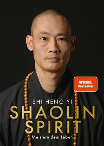 Shaolin Spirit: Meistere dein Leben | The Way to Self Mastery, Shaolin Temple Europe