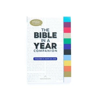 Bible a Year Companion, Vol 2: Days 121-243