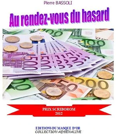 Au rendez-vous du hasard