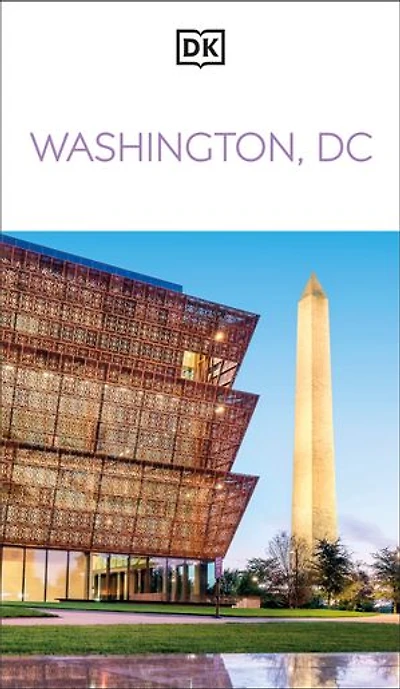 DK Washington, DC: Must-See Sights. Culture & History. Detailed Maps Tours. Covers National Mall, Capitol Hill, mor