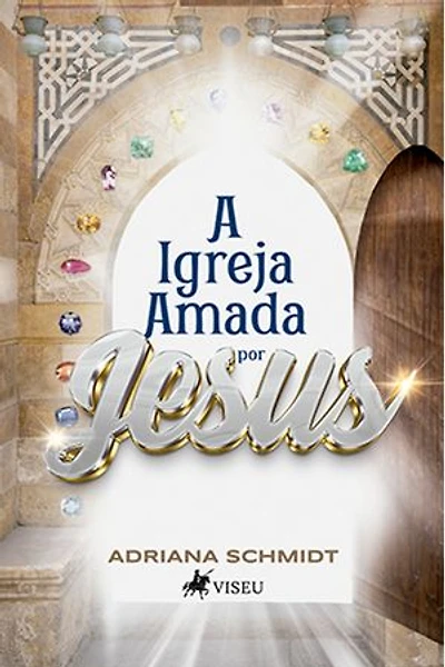 A Igreja Amada por Jesus