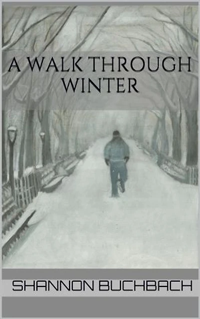A Walk through Winter: Fertile grounds of faith, #1