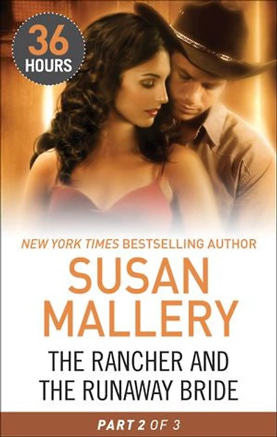 The Rancher and the Runaway Bride: Part 2