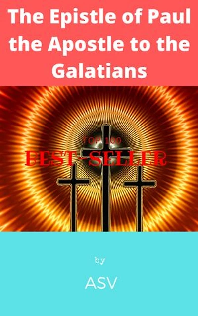 The Epistle of Paul the Apostle to the Galatians