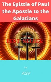 The Epistle of Paul the Apostle to the Galatians