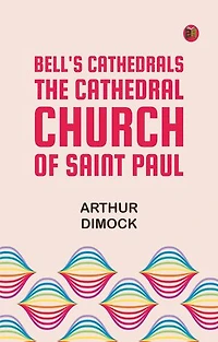 Bell's Cathedrals: The Cathedral Church of Saint Paul