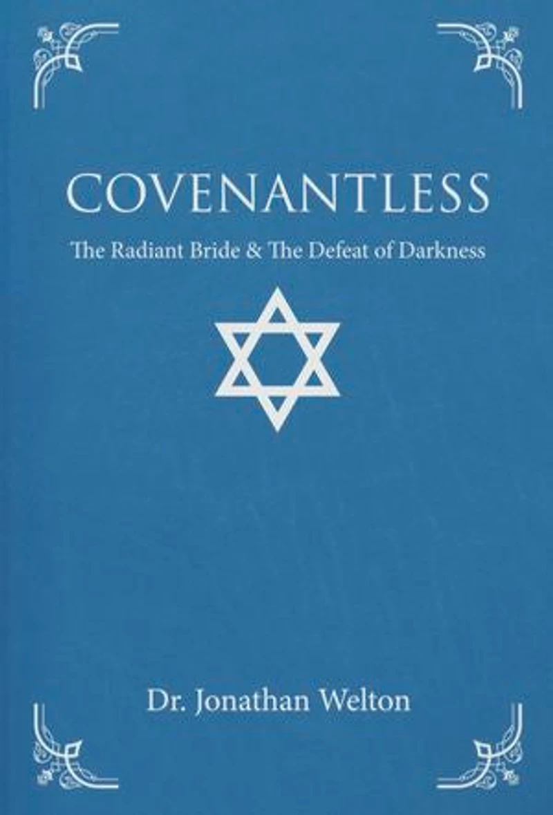 Covenantless: The Radiant Bride & The Defeat of Darkness