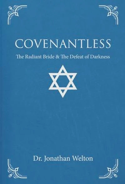 Covenantless: The Radiant Bride & The Defeat of Darkness