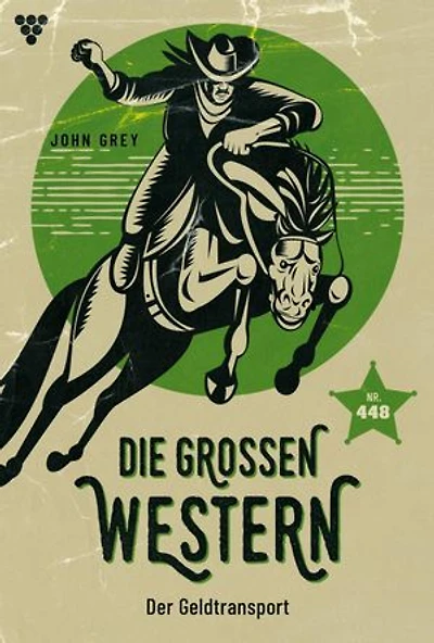 Der Geldtransport: Die großen Western 448