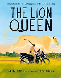 the Lion Queen: Rasila Vadher, First Woman Guardian of Last Asiatic Lions