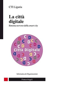 La città digitale.: Sistema nervoso della smart city