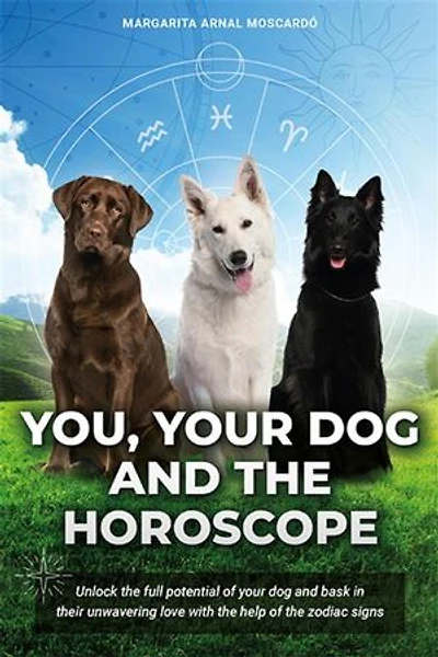 You your dog and the horoscope