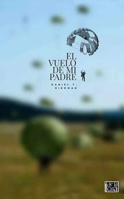 EL VUELO DE MI PADRE