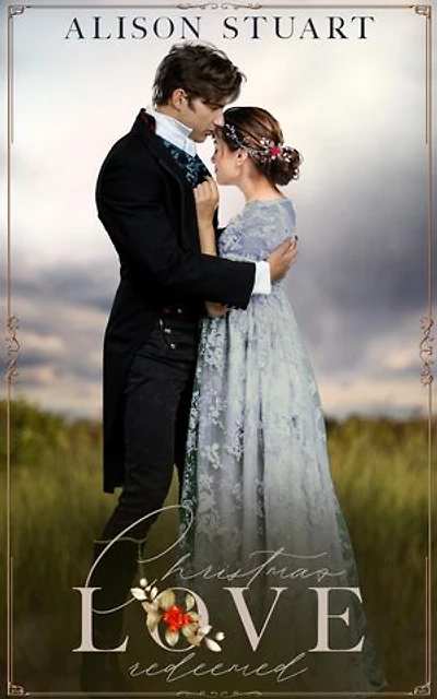 A Christmas Love Redeemed: A Regency Christmas Romance