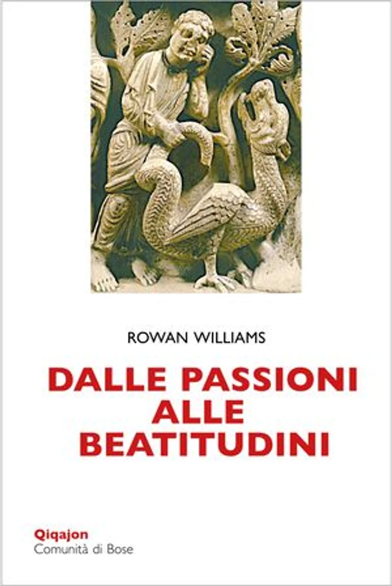 Dalle passioni alle beatitudini: Conoscenza di sé, discernimento, libertà