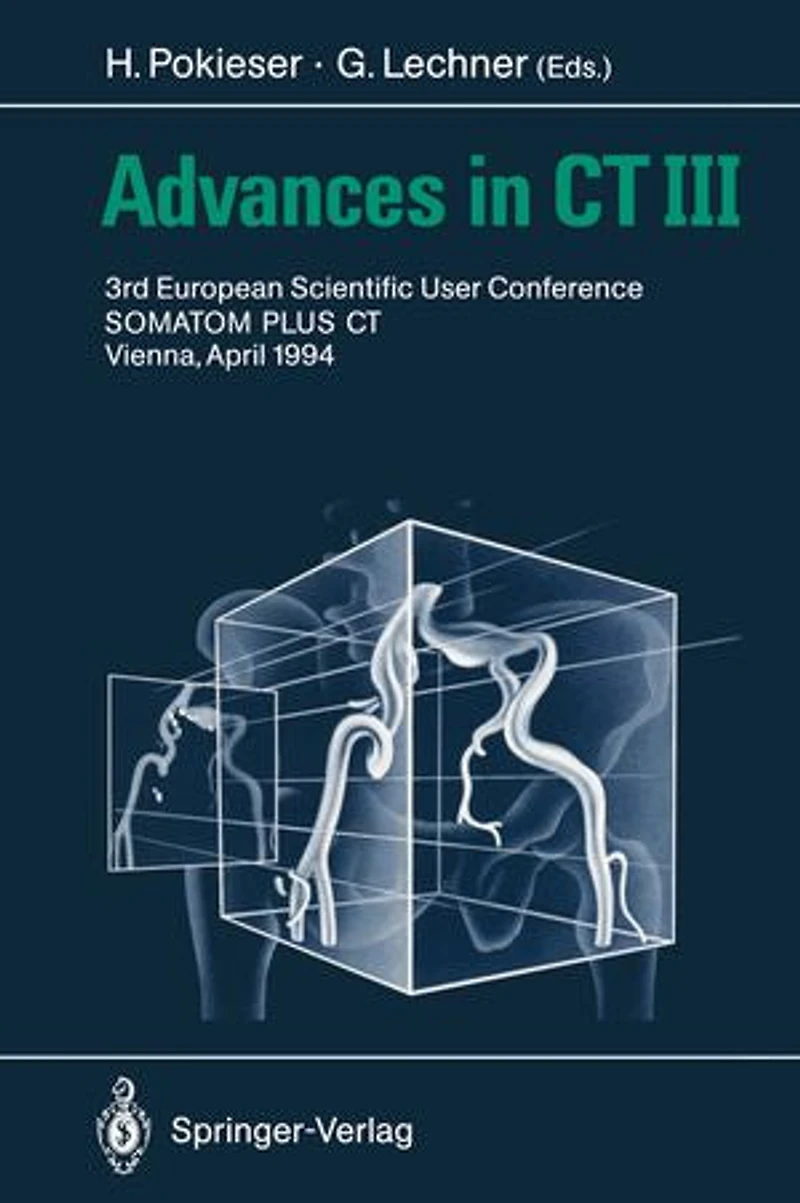 Advances CT III: 3rd European Scientific User Conference SOMATOM PLUS Vienna, April 1994