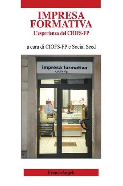 L'impresa formativa.: L'esperienza del CIOFS-FP